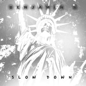 SLOW DOWN V6 -Ben r FINAL SINGLE ART - 720x720